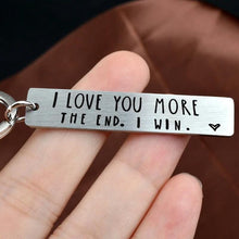 Load image into Gallery viewer, &quot;I Love You More The End I Win&quot;Funny Christmas Gift Keychain🎁-- A personalised gift for him/her💖