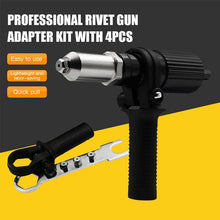 Load image into Gallery viewer, Professional Rivet Gun Adapter Kit with 4Pcs
