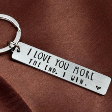 Load image into Gallery viewer, &quot;I Love You More The End I Win&quot;Funny Christmas Gift Keychain🎁-- A personalised gift for him/her💖