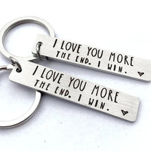 Load image into Gallery viewer, &quot;I Love You More The End I Win&quot;Funny Christmas Gift Keychain🎁-- A personalised gift for him/her💖