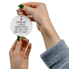 Load image into Gallery viewer, 🎁💝2023 CHRISTMAS GIFT - Funny Friendship Ornament😂